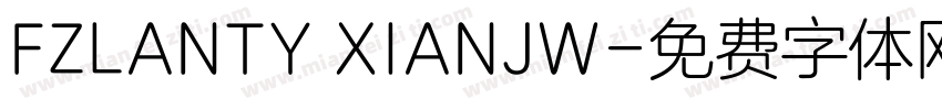 FZLANTY XIANJW字体转换